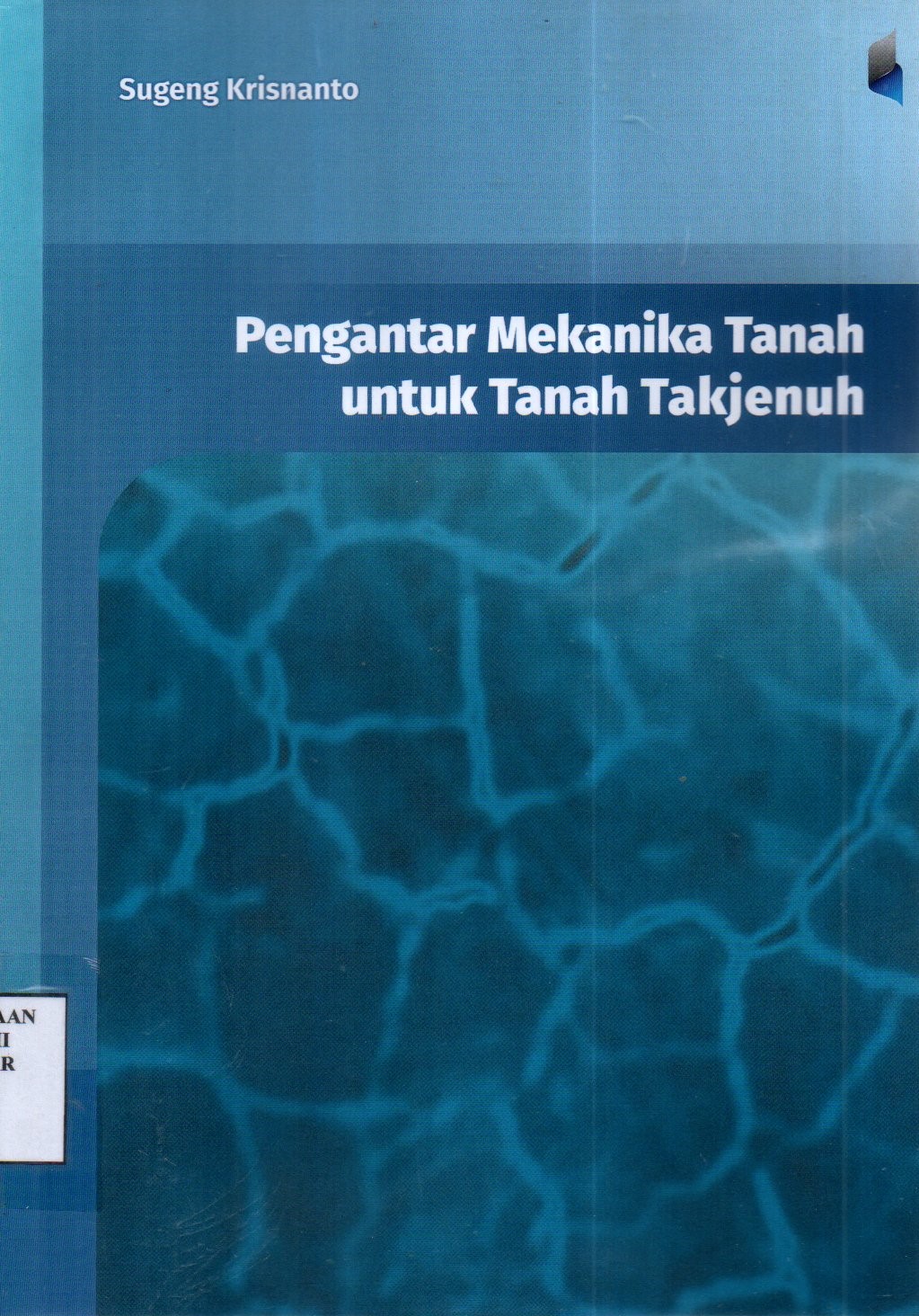 Pengantar Mekanika Tanah untuk Tanah Takjenuh