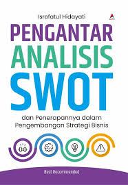 Pengantar Analisis Swot dan penerapannya dalam pengembangan  strategi bisnis