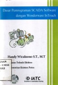 Dasar pemograman SCADA SoftwareDengan Wonderware In Touch