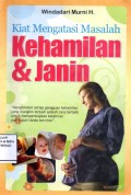 Kiat mengatasi masalah kehamilan dan janin