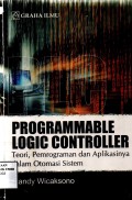 Programmable Logic Controller, Teori, Pemograman dan Aplikasinya - Dalam Otomasi Sistem