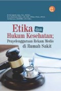 Etika Dan Hukum Kesehatan : Penyelenggaraan Rekam Media Di Rumah Sakit