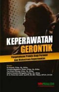 Keperawatan Gerontik  : Pengetahuan Praktis Bagi Perawat dan Mahasiswa Keperawatan